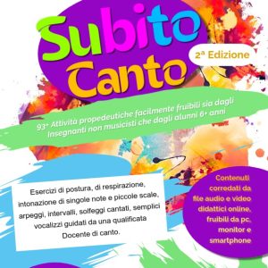 Subito Canto (6-14 anni): Manuale Pratico e Attività di Canto per la Scuola
