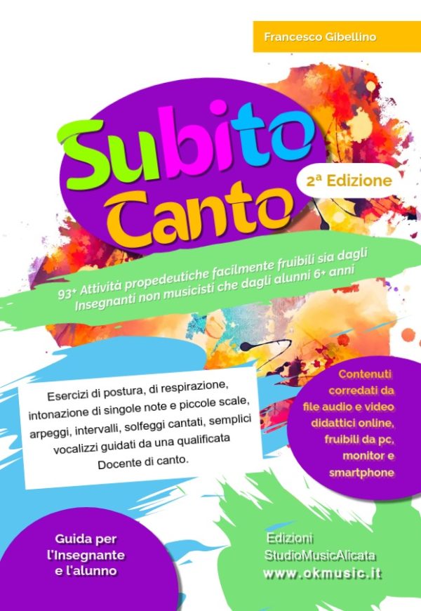 Subito Canto (6-14 anni): Manuale Pratico e Attività di Canto per la Scuola