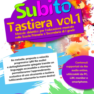 🎹 Subito Tastiera Vol. 1: Il Metodo per Tastiera e Pianola nella Scuola Primaria e Media