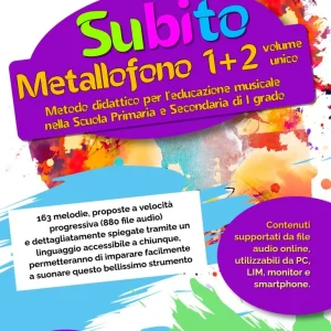 🏷️ Subito Metallofono 1+2 Volume Unico: Metodo Facile e Progressivo per Bambini e Ragazzi con Spartiti e Basi Musicali Online