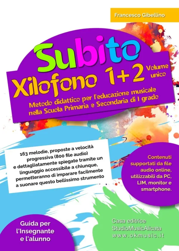 🏷️ Subito Xilofono 1+2 Volume Unico: Metodo Didattico per l'Educazione Musicale nella Scuola Primaria e Secondaria di I Grado