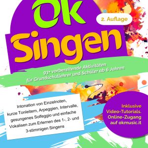 🎤 OK SINGEN: 93+ Singspiele und Stimmbildung in der Grundschule