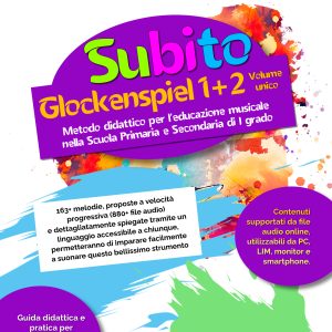 🏷️ Subito Glockenspiel 1+2 Volume Unico: Metodo Facile e Progressivo per Bambini e Ragazzi con Spartiti e Basi Musicali Online